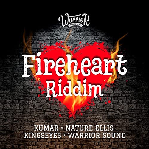 Warrior Sound Music - Fireheart Riddim