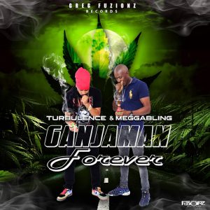 Turbulence & Meggabling - Ganjaman Forever