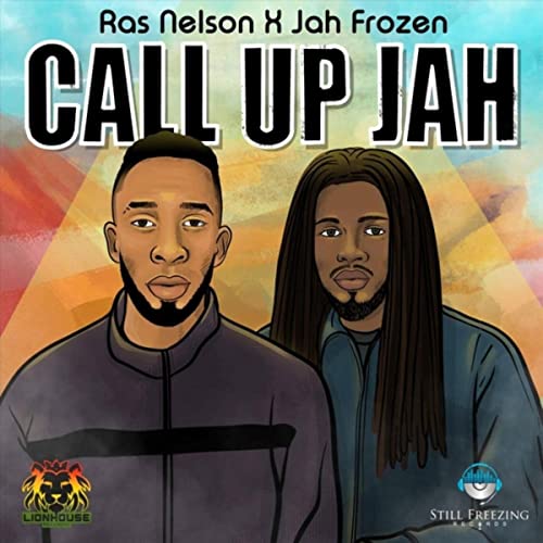 Ras Nelson & Jah Frozen - Call up Jah