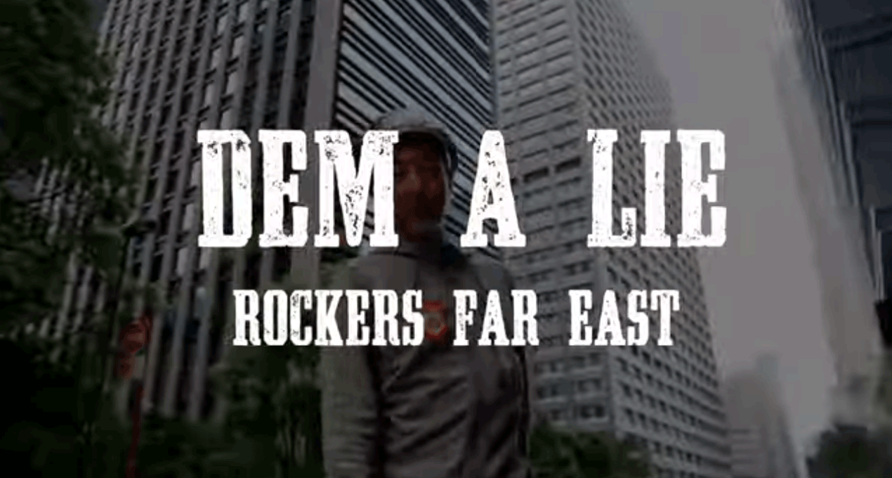 Video: Rockers Far East - Dem A Lie