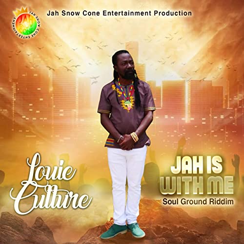 Louie Culture - Jah Is With Me