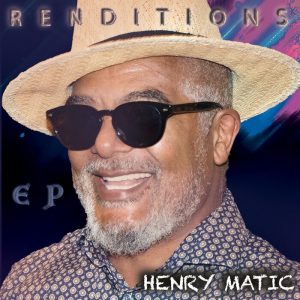 Henry Matic - Renditions EP