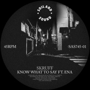 Skruff feat ENA - Know What To Say