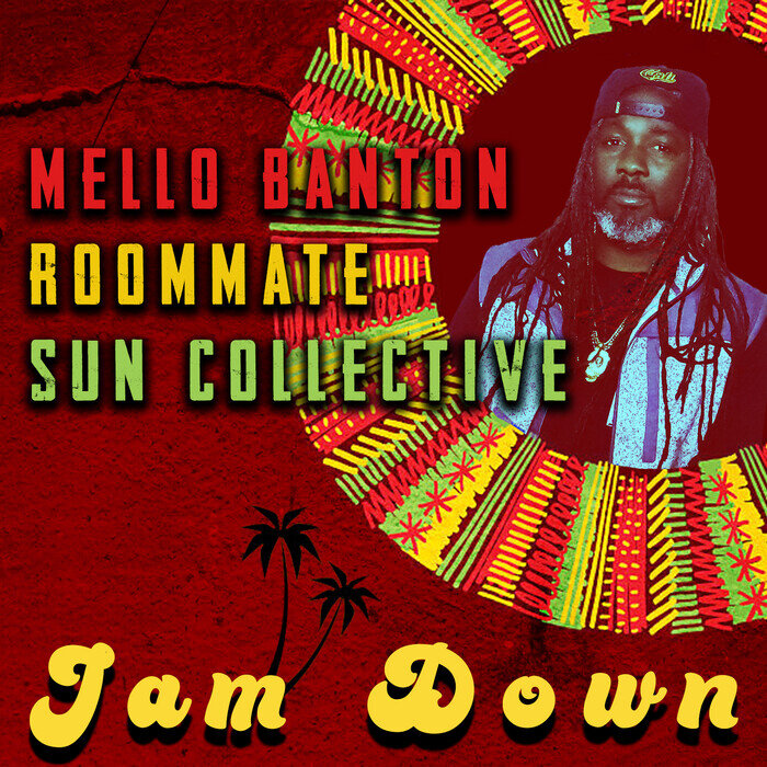 Mello Banton / Roommate - Jam Down