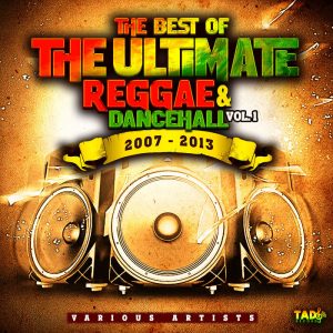Various - The Best Of The Ultimate Reggae & Dancehall Vol 1 2007-2013