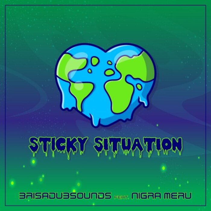 Brisadub Sounds feat Nigra Meru - Sticky Situation