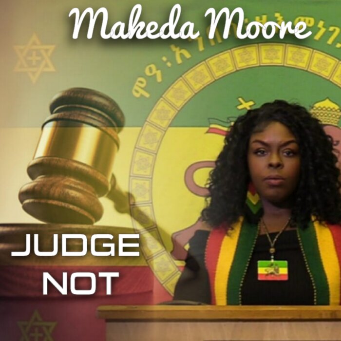 Makeda Moore - Judge Not