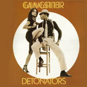 Detonators - Gangster