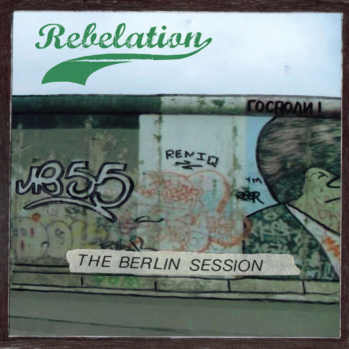 Rebelation - The Berlin Session