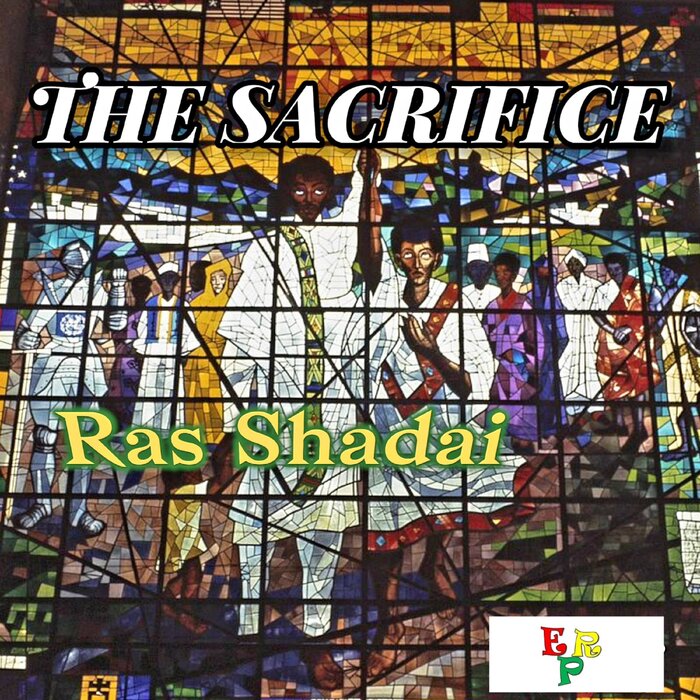 Ras Shadai - The Sacrifice