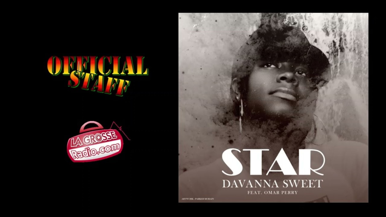 Audio: Davanna Sweet & Official Staff - Star