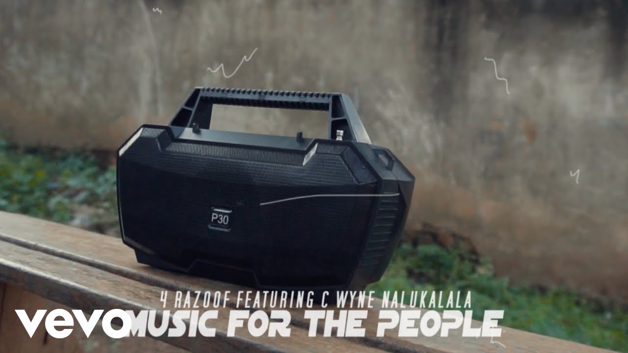 Video: Razoof, C Wyne Nalukalala - Music for the people