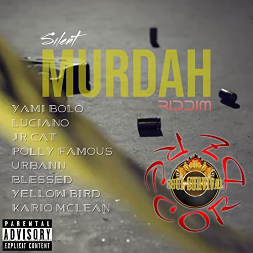 Soul Survival Recordz - Silent Murdah Riddim