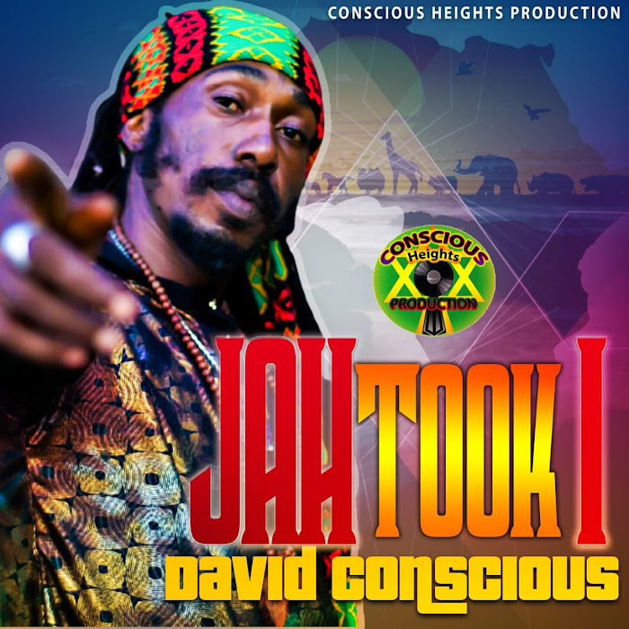David Conscious - Jah took I