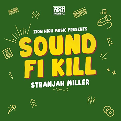 Stranjah Miller - Sound Fi Kill