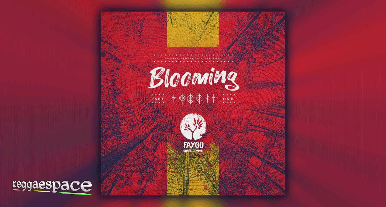 FAYGO "BLOOMING" Part. One