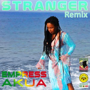 Empress Akua - Stranger (Remix)