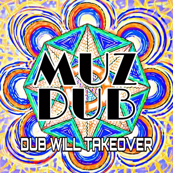 MUZDUB - Dub Will Take Over