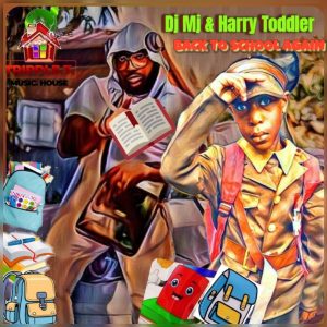 DJ Mj / Harry Toddler - Back To School Again