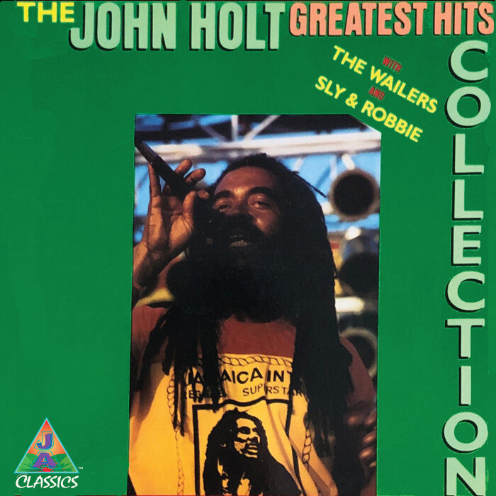John Holt / The Wailers / Sly & Robbie - The John Holt Greatest Hits Collection