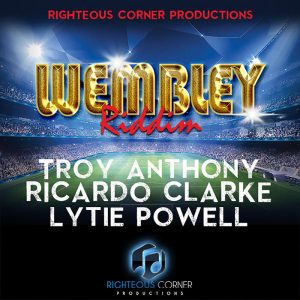Lytie Powell / Ricardo Clarke/Troy Anthony - Wembley Riddim