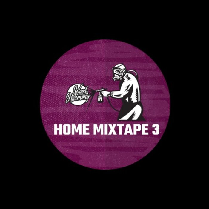 Wood Harmony - Home Mixtape 3