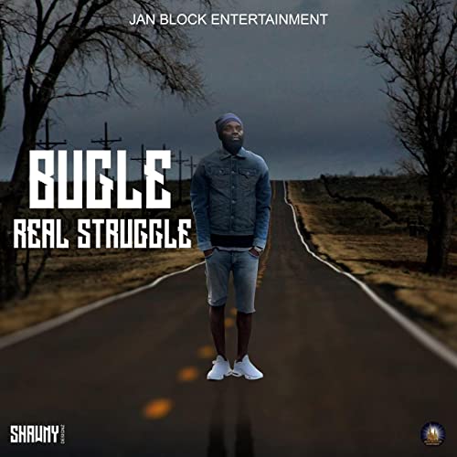 Bugle - Real Struggle