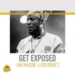 Jah Mason & Goldbar`z - Get Exposed