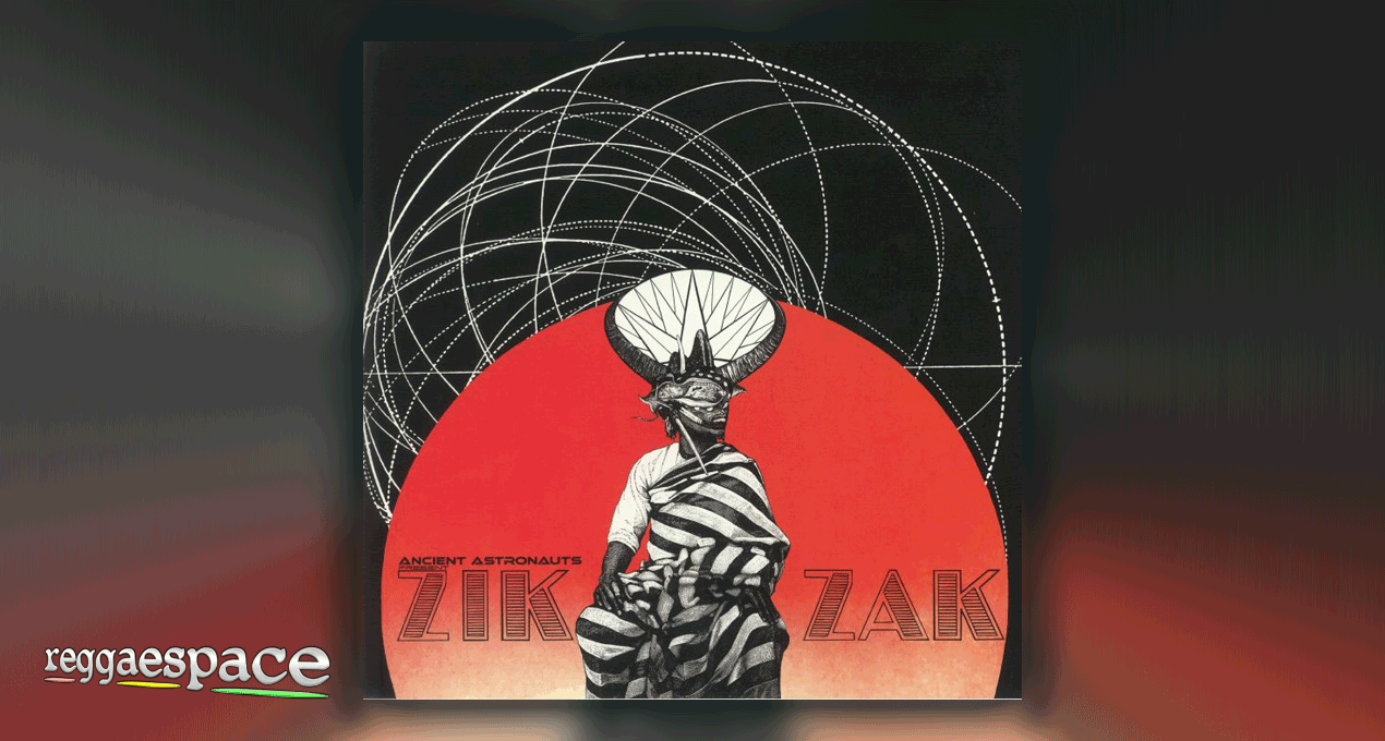 ANCIENT ASTRONAUTS - Zik Zak [Switchstance Germany]