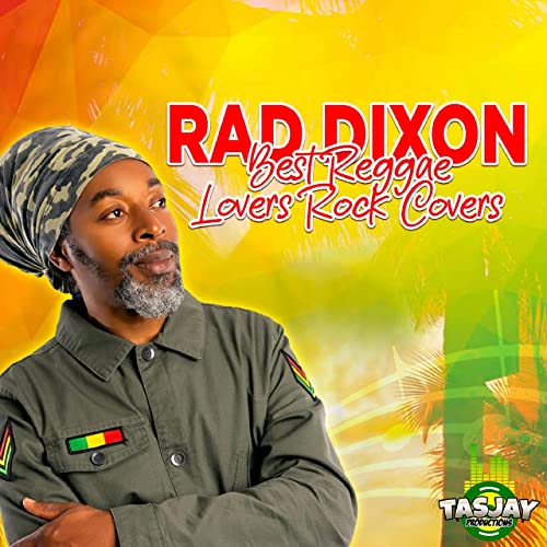 Rad Dixon - Best Reggae Lovers Rock Covers