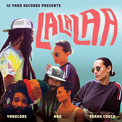 Yaadcore & Sarah Couch - La La Laa