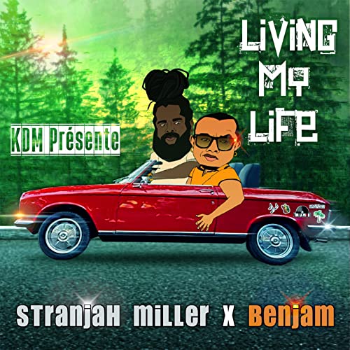 Stranjah Miller feat Benjam - Living My Life