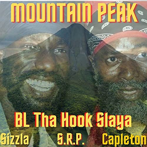 Sizzla, S.R.P, Capleton & BL Tha Hook Slaya - Mountain Peak
