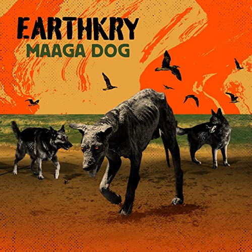 EarthKry - Maaga Dog