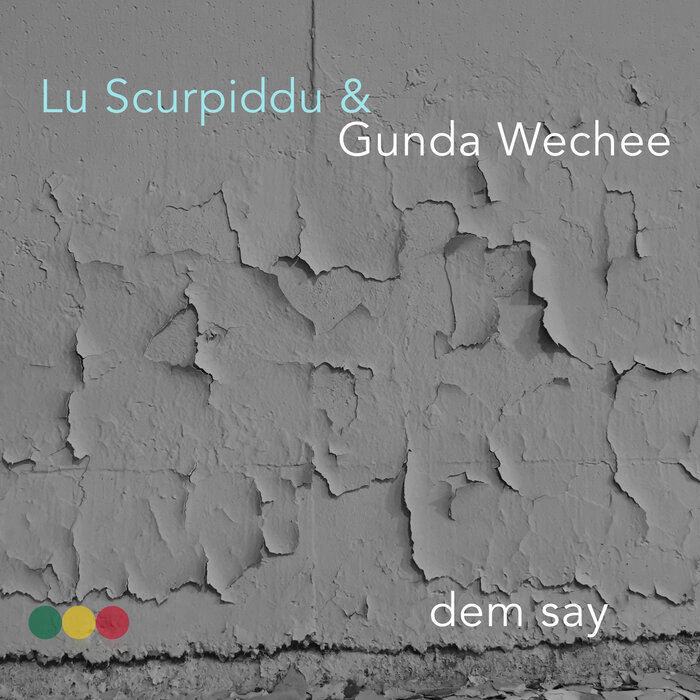 Lu Scurpiddu / Gunda Wechee - Dem Say