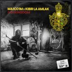 Ma1co1m / Kibir La Amlak - Fi Di Kingdom