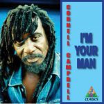 Cornell Campbell - I'm Your Man