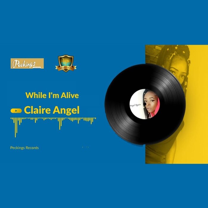 Claire Angel - While I'm Alive