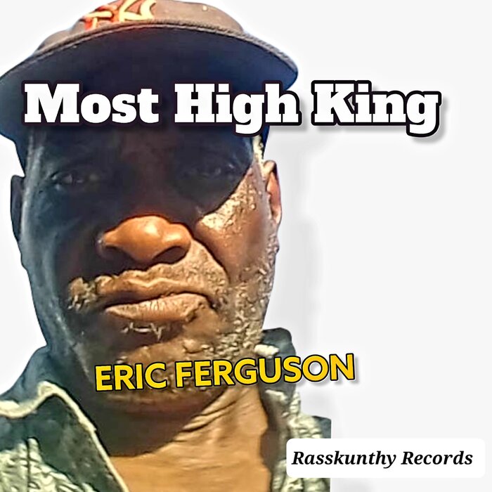 Eric Ferguson - Most High King