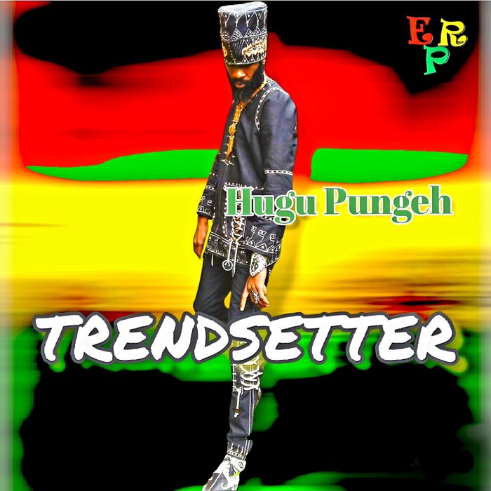 Hugu Pungeh - Trendsetter