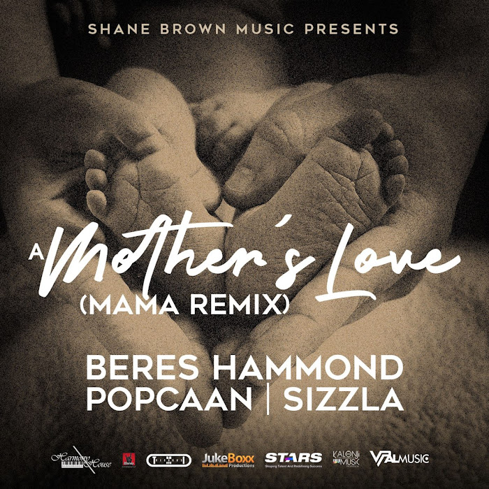 Beres Hammond, Popcaan & Sizzla - A Mother's Love (Mama Remix)