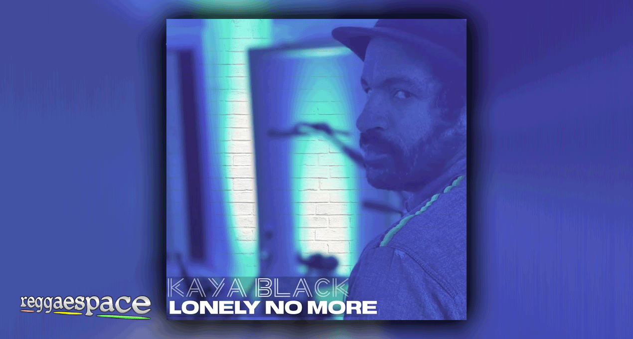 Video: Kaya Black - Lonely No More