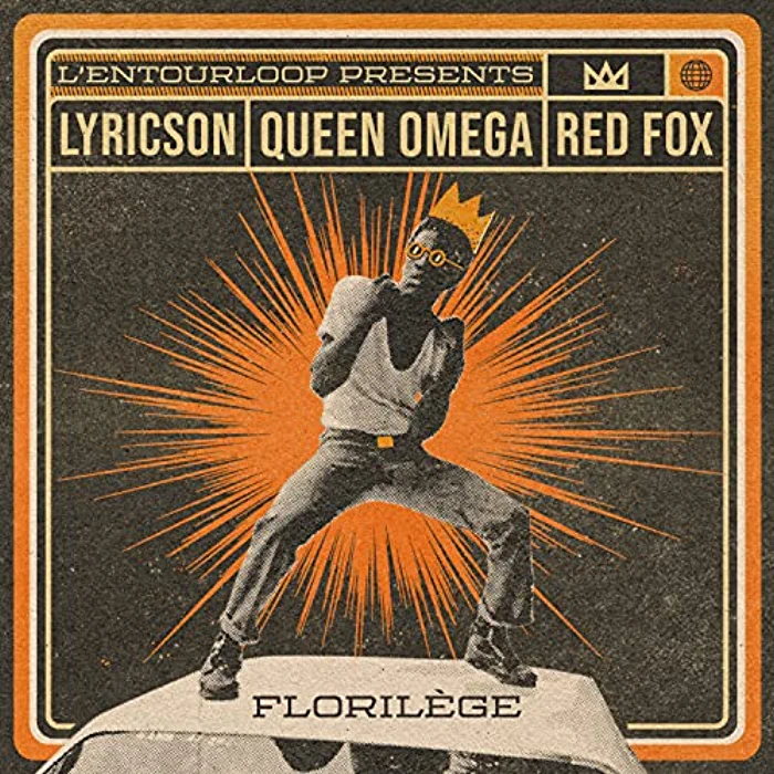 L'Entourloop feat Lyricson, Queen Omega & Red Fox - Florilège
