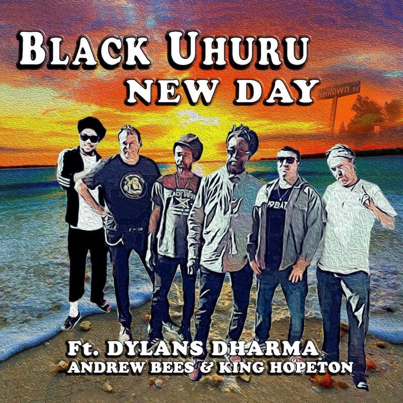 Black Uhuru feat. Andrew Bees, Dylans Dharma & Kinghopeton - New Day