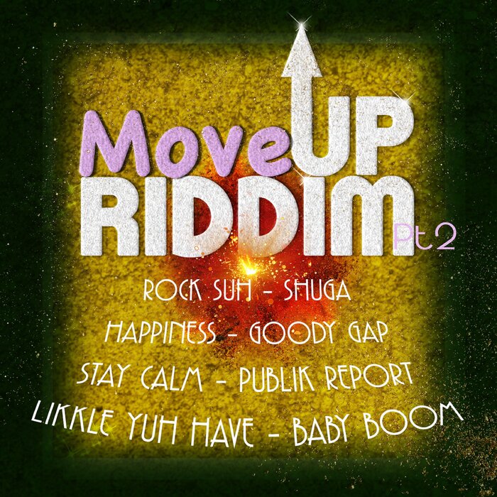 Goody Gapp / Shuga / Baby Boom / Publik Report - Move Up Riddim