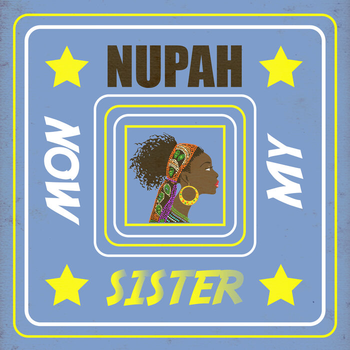 Nupah - Now My Sister