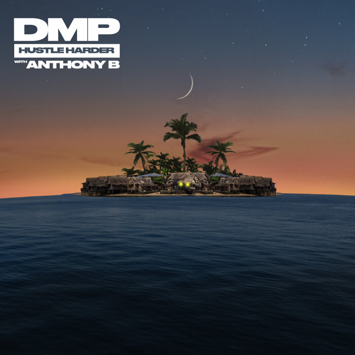 DMP / Anthony B - Hustle Harder