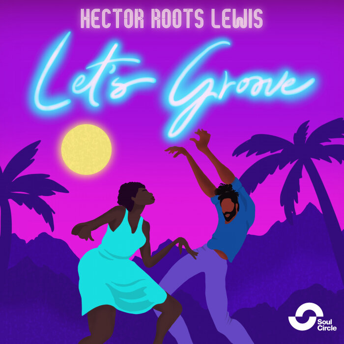 Hector Roots Lewis - Let's Groove