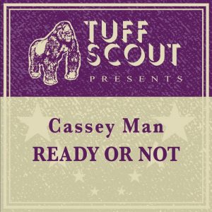 Cassey Man - Ready Or Not