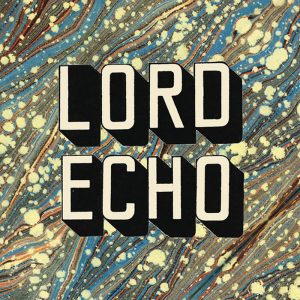 Lord Echo - Molten Lava / Digital Haircut
